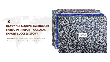 Heavy Net Sequins Embroidery Fabric in Tirupur – A Global Export Success Story