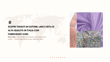 Tessuti in Cotone, Lino e Seta di Alta Qualità in Italia