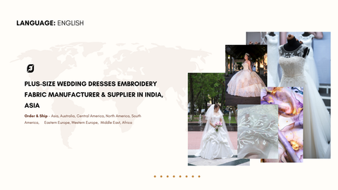 Plus-Size Wedding Dresses Embroidery Fabric Manufacturer & Supplier in India, Asia