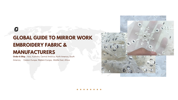 Global Guide to Mirror Work Embroidery Fabric & Manufacturers