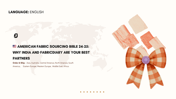 🇺🇸 American Fabric Sourcing Bible 2024: Why India and FabricDiary Are Your Best Partners