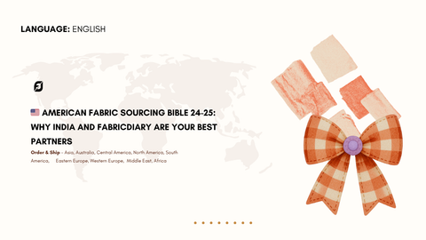 🇺🇸 American Fabric Sourcing Bible 2024-25: Why India and FabricDiary Are Your Best Partners