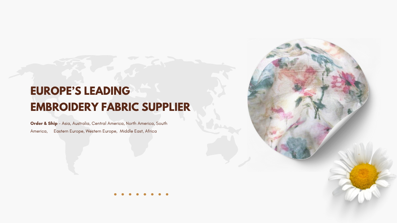 Europe’s Leading Embroidery Fabric Supplier | Why Top Fashion Brands Trust Madhav Fashion