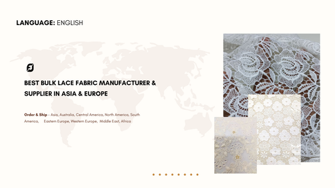 Best Bulk Lace Fabric Manufacturer & Supplier in Asia & Europe
