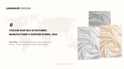 Viscose Raw Silk Satin Fabric Manufacturer & Supplier in India, Asia