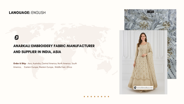 Anarkali Embroidery Fabric Manufacturer and Supplier in India, Asia