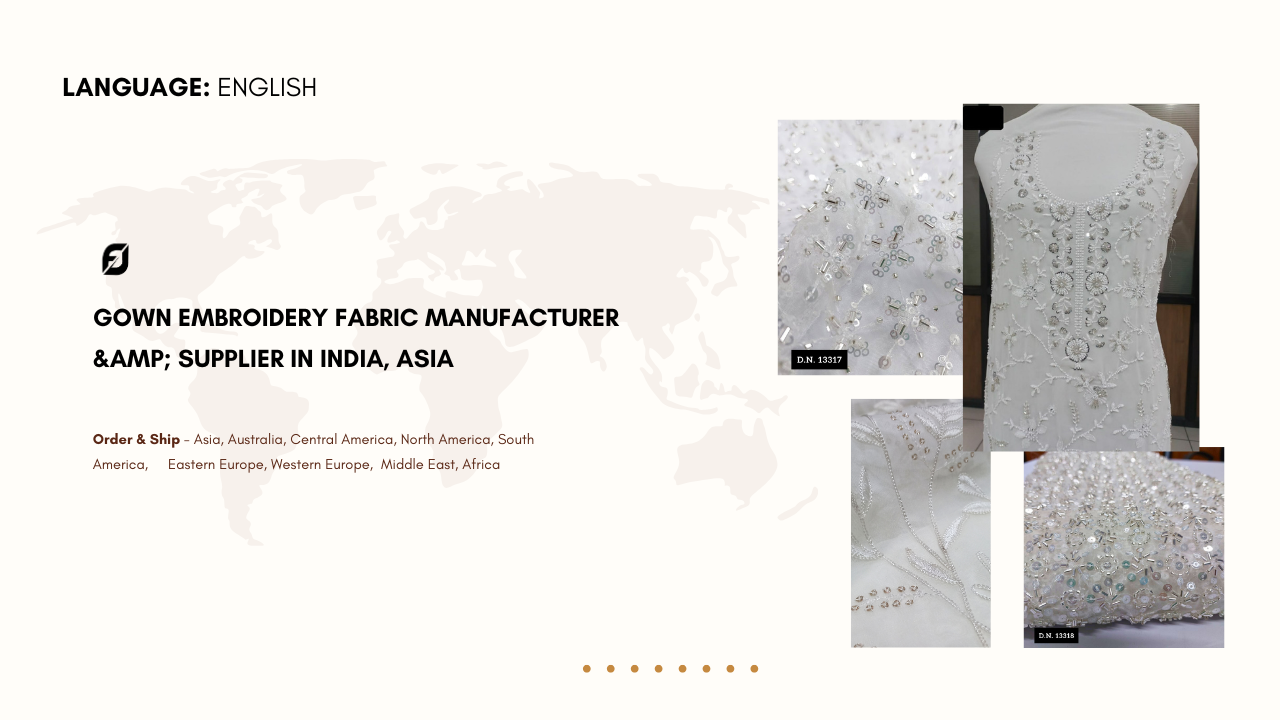 Gown Embroidery Fabric Manufacturer and Supplier in India, Asia