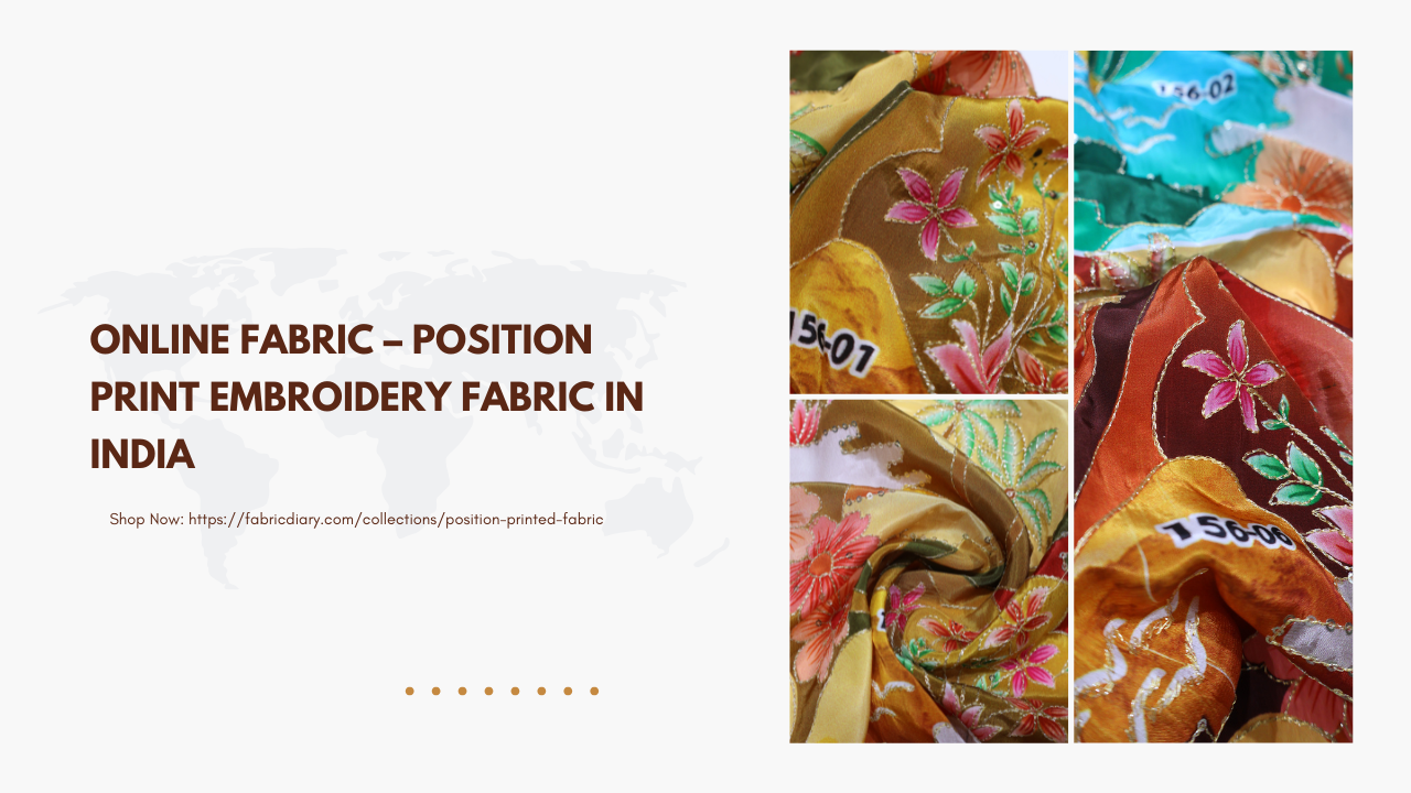 Online Fabric - Position Print Embroidery Fabric in India