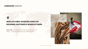 Mexican Fabric Sourcing Guide for Designers, Boutiques & Manufacturers