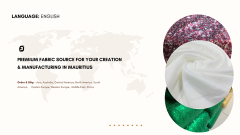 Premium Fabric Source for Your Creation & Manufacturing in Mauritius