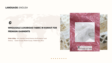 Wholesale Luxurious Fabric in Kuwait for Premium Garments