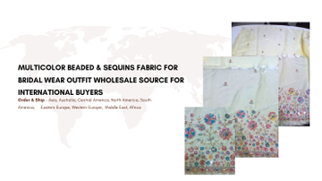 Multicolor Beaded & Sequins Fabric for Bridal Wear Outfit Wholesale Source for International Buyers