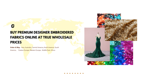 Buy Premium Designer Embroidered Fabric Online at True Wholesale Prices