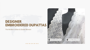 Designer Embroidered Dupattas for the Modern Indian & Global Women Woman