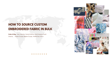 How to Source Custom Embroidered Fabric in Bulk