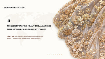 The Weight Matrix: Heavy Bridal Zari and 7mm Sequins on 20-Denier Nylon Net