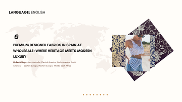Premium Designer Fabrics in Spain at Wholesale Where Heritage Meets Modern Luxury