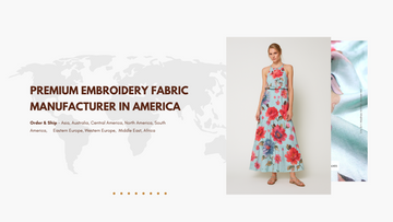 Premium Embroidery Fabric Manufacturer in America