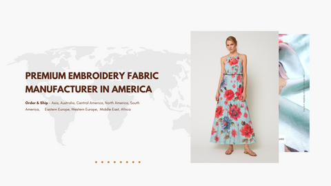 Premium Embroidery Fabric Manufacturer in America