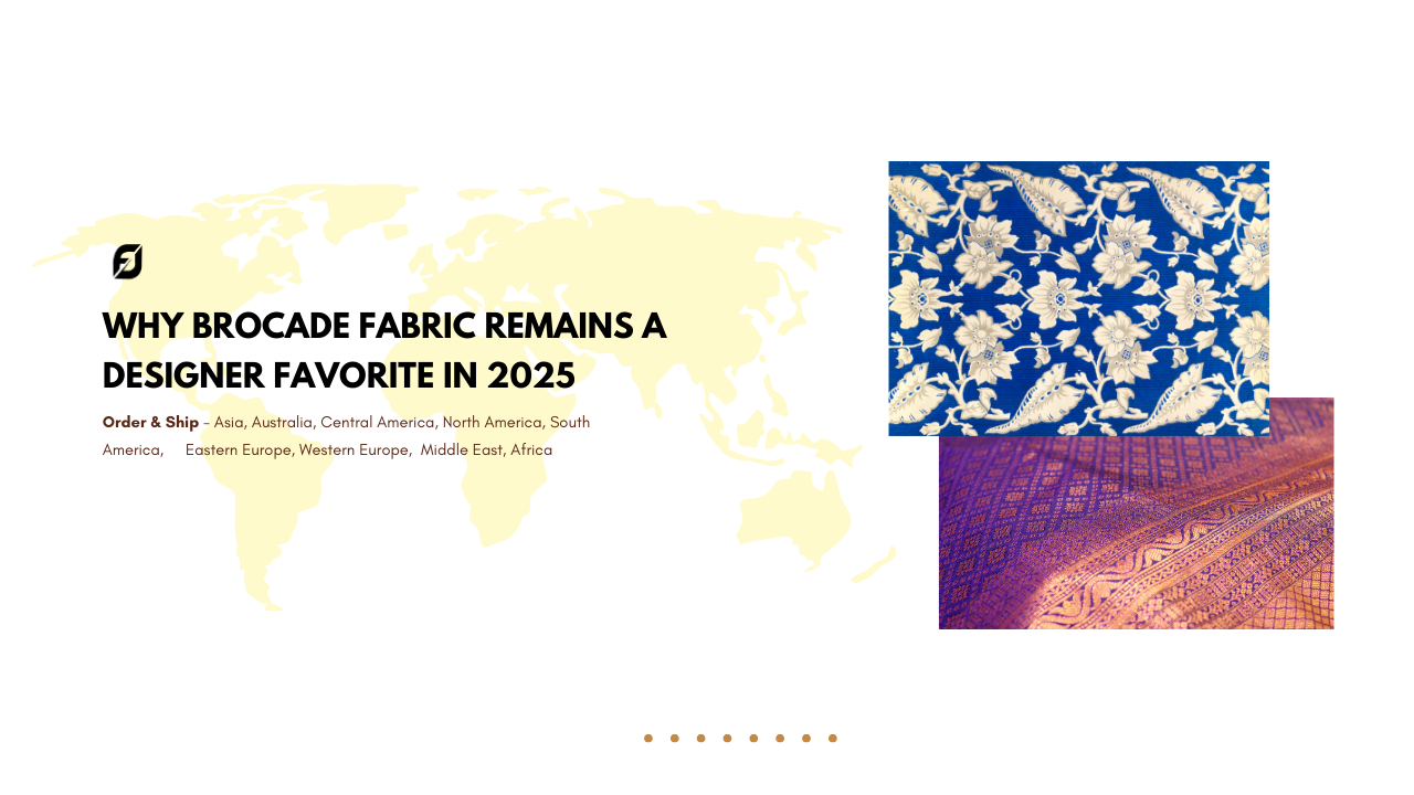 Why Brocade Fabric Remains a Designer Favorite in 2025 – FabricDiary