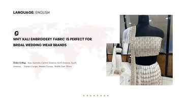 Why Kali Embroidery Fabric is Perfect for Bridal Wedding Wear Brands