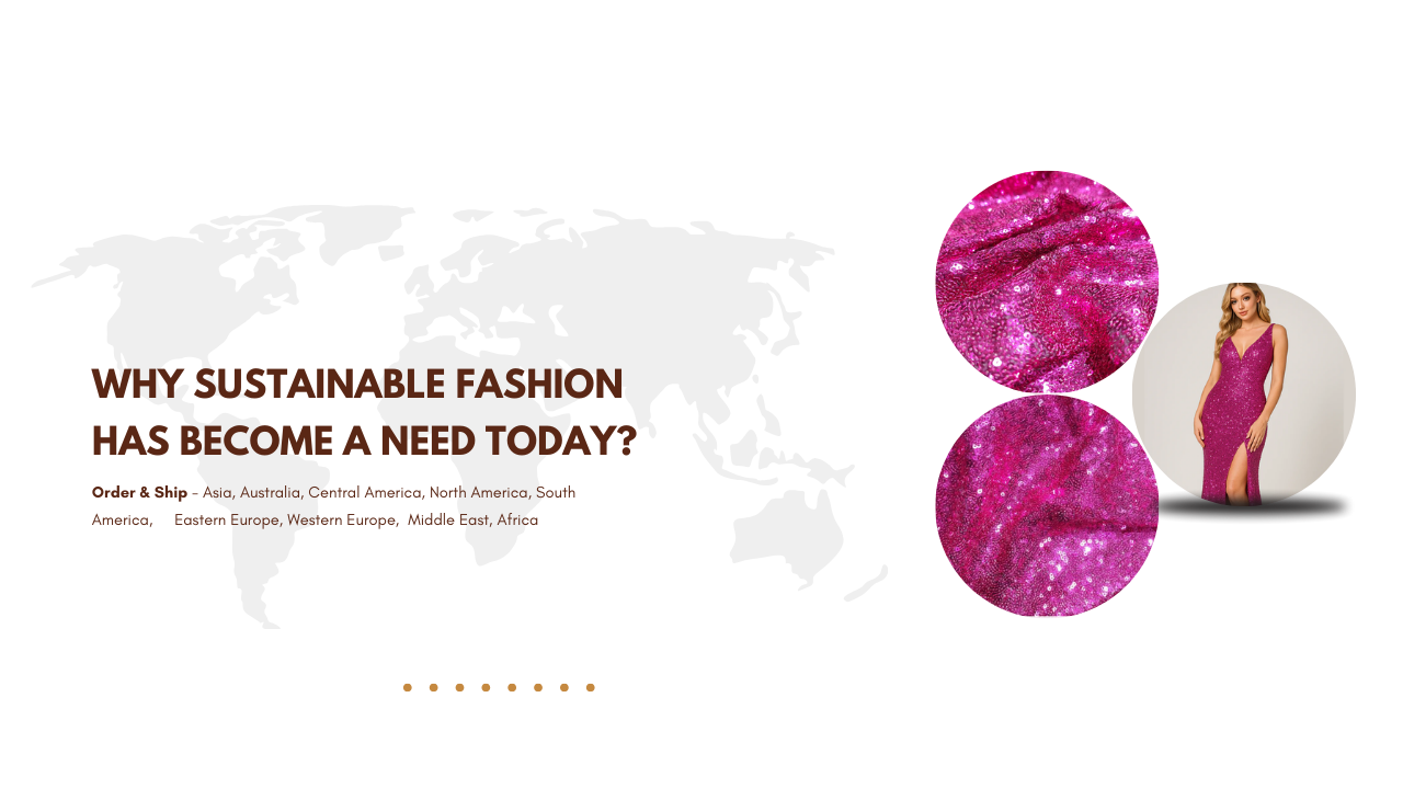 Why Sustainable Fashion Has Become a Need Today